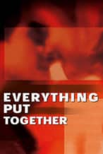 Nonton Film Everything Put Together (2001) Subtitle Indonesia Streaming Movie Download