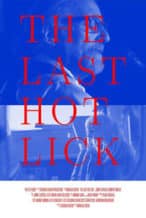 Nonton Film The Last Hot Lick (2017) Subtitle Indonesia Streaming Movie Download