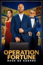 Nonton Film Operation Fortune: Ruse de Guerre (2023) Subtitle Indonesia Streaming Movie Download
