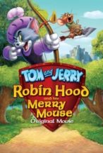 Nonton Film Tom and Jerry: Robin Hood and His Merry Mouse (2012) Subtitle Indonesia Streaming Movie Download