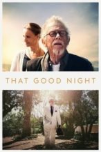 Nonton Film That Good Night (2017) Subtitle Indonesia Streaming Movie Download