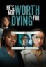Layarkaca21 LK21 Dunia21 Nonton Film He’s Not Worth Dying For (2022) Subtitle Indonesia Streaming Movie Download