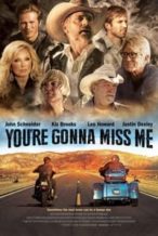 Nonton Film You’re Gonna Miss Me (2017) Subtitle Indonesia Streaming Movie Download