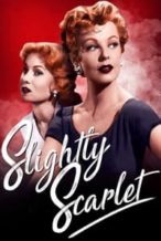 Nonton Film Slightly Scarlet (1956) Subtitle Indonesia Streaming Movie Download