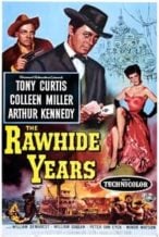 Nonton Film The Rawhide Years (1956) Subtitle Indonesia Streaming Movie Download