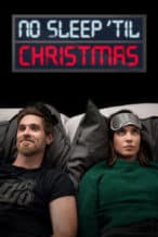 Nonton Film No Sleep ‘Til Christmas (2018) Subtitle Indonesia Streaming Movie Download