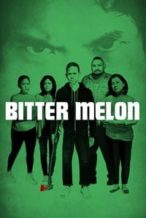 Nonton Film Bitter Melon (2018) Subtitle Indonesia Streaming Movie Download