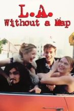 Nonton Film L.A. Without a Map (1999) Subtitle Indonesia Streaming Movie Download