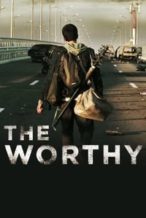 Nonton Film The Worthy (2016) Subtitle Indonesia Streaming Movie Download