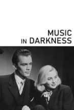 Nonton Film Music in Darkness (1948) Subtitle Indonesia Streaming Movie Download