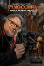 Nonton Film Guillermo del Toro’s Pinocchio: Handcarved Cinema (2022) Subtitle Indonesia Streaming Movie Download
