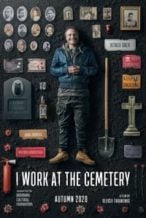 Nonton Film I Work at the Cemetery (2022) Subtitle Indonesia Streaming Movie Download