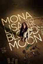 Nonton Film Mona Lisa and the Blood Moon (2022) Subtitle Indonesia Streaming Movie Download