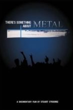Nonton Film There’s Something About Metal (2009) Subtitle Indonesia Streaming Movie Download
