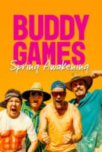 Nonton Film Buddy Games: Spring Awakening (2023) Subtitle Indonesia Streaming Movie Download
