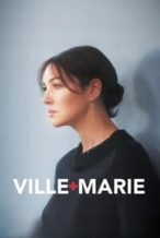 Nonton Film Ville-Marie (2015) Subtitle Indonesia Streaming Movie Download