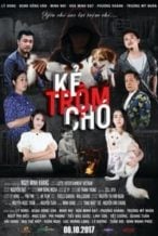 Nonton Film Ke Trôm Chó (2017) Subtitle Indonesia Streaming Movie Download
