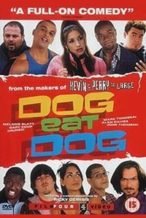 Nonton Film Dog Eat Dog (2001) Subtitle Indonesia Streaming Movie Download