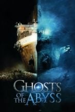 Nonton Film Ghosts of the Abyss (2003) Subtitle Indonesia Streaming Movie Download