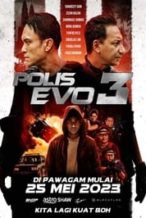 Nonton Film Polis Evo 3 (2023) Subtitle Indonesia Streaming Movie Download