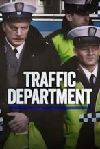 Nonton Film The Traffic Department (2013) Subtitle Indonesia Streaming Movie Download