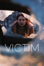 Nonton Film Victim (2022) Subtitle Indonesia Streaming Movie Download
