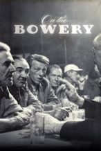 Nonton Film On the Bowery (1957) Subtitle Indonesia Streaming Movie Download