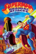 Nonton Film Superman: Brainiac Attacks (2006) Subtitle Indonesia Streaming Movie Download