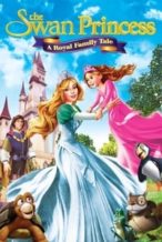 Nonton Film The Swan Princess: A Royal Family Tale (2014) Subtitle Indonesia Streaming Movie Download