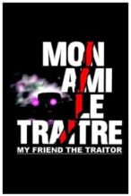 Nonton Film My Friend the Traitor (1988) Subtitle Indonesia Streaming Movie Download