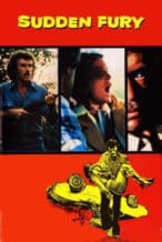 Nonton Film Sudden Fury (1975) Subtitle Indonesia Streaming Movie Download