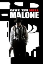 Nonton Film Give ‘em Hell, Malone (2009) Subtitle Indonesia Streaming Movie Download