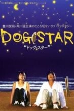 Nonton Film Dog Star (2002) Subtitle Indonesia Streaming Movie Download