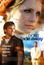 Nonton Film Don’t Fade Away (2010) Subtitle Indonesia Streaming Movie Download