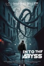 Nonton Film Into the Abyss (2023) Subtitle Indonesia Streaming Movie Download