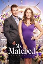 Nonton Film Ms. Matched (2016) Subtitle Indonesia Streaming Movie Download