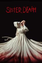 Nonton Film Sister Death (2023) Subtitle Indonesia Streaming Movie Download