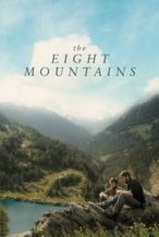 Nonton Film The Eight Mountains (2022) Subtitle Indonesia Streaming Movie Download