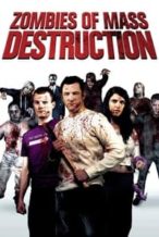 Nonton Film ZMD: Zombies of Mass Destruction (2010) Subtitle Indonesia Streaming Movie Download