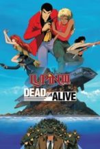 Nonton Film Lupin the Third: Dead or Alive (1996) Subtitle Indonesia Streaming Movie Download