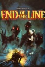 Nonton Film End of the Line (2007) Subtitle Indonesia Streaming Movie Download