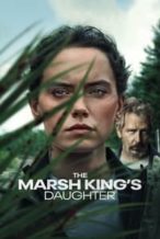 Nonton Film The Marsh King’s Daughter (2023) Subtitle Indonesia Streaming Movie Download
