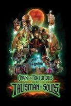 Nonton Film Onyx the Fortuitous and the Talisman of Souls (2023) Subtitle Indonesia Streaming Movie Download