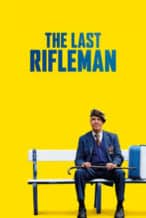 Nonton Film The Last Rifleman (2023) Subtitle Indonesia Streaming Movie Download