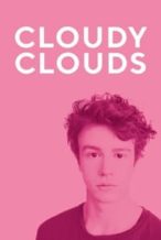Nonton Film Cloudy Clouds (2021) Subtitle Indonesia Streaming Movie Download