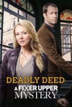 Nonton Film Deadly Deed: A Fixer Upper Mystery (2018) Subtitle Indonesia Streaming Movie Download