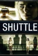 Nonton Film Shuttle (2008) Subtitle Indonesia Streaming Movie Download
