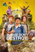 Nonton Film Please Don’t Destroy: The Treasure of Foggy Mountain (2023) Subtitle Indonesia Streaming Movie Download