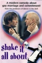 Nonton Film Shake It All About (2001) Subtitle Indonesia Streaming Movie Download