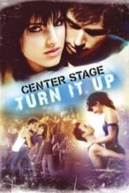Nonton Film Center Stage: Turn It Up (2008) Subtitle Indonesia Streaming Movie Download